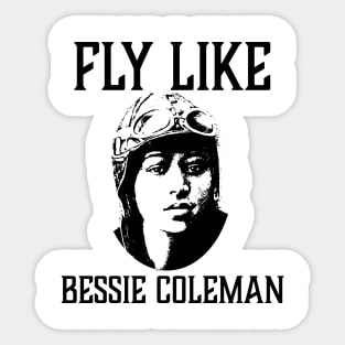 Fly Like Bessie Coleman Sticker